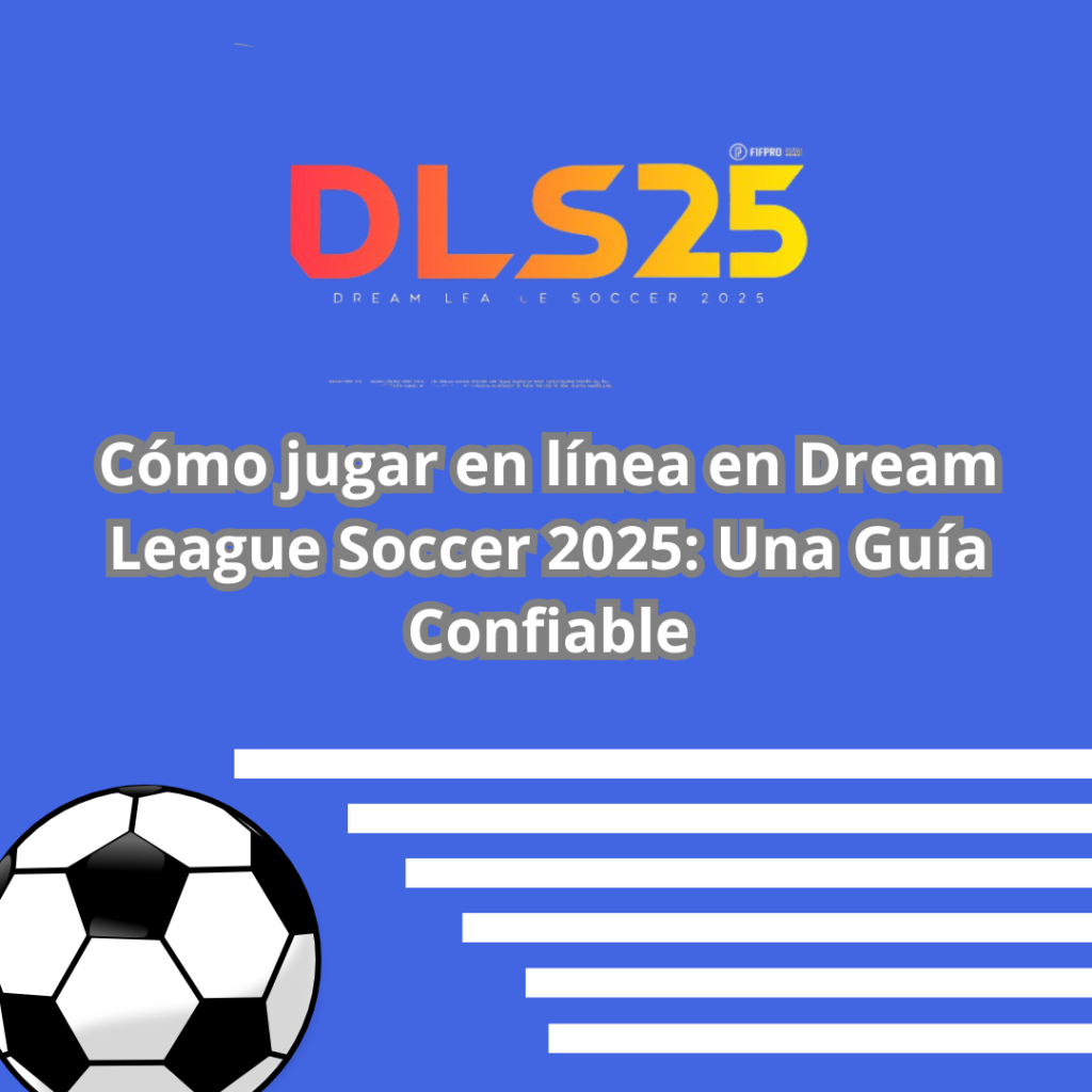 cómo jugar en línea en Dream League Soccer